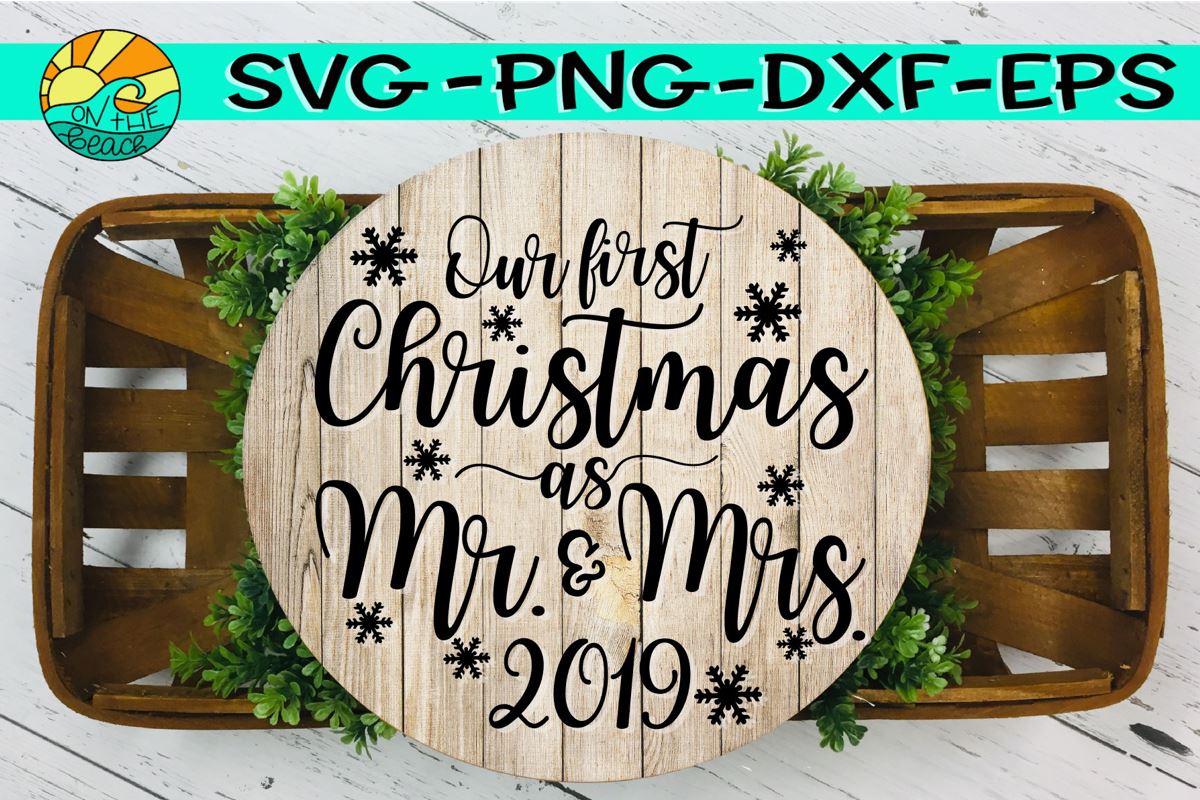 Download First Christmas 2019 Mr Mrs Svg Dxf Eps Png So Fontsy