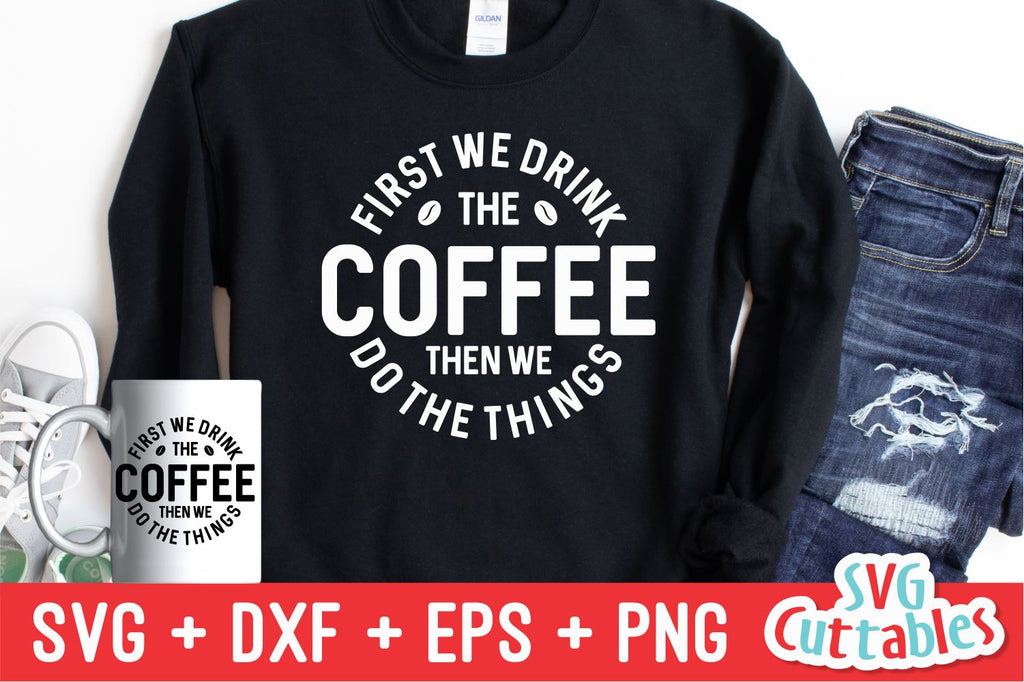 Free Free 100 Coffee Shirt Svg SVG PNG EPS DXF File