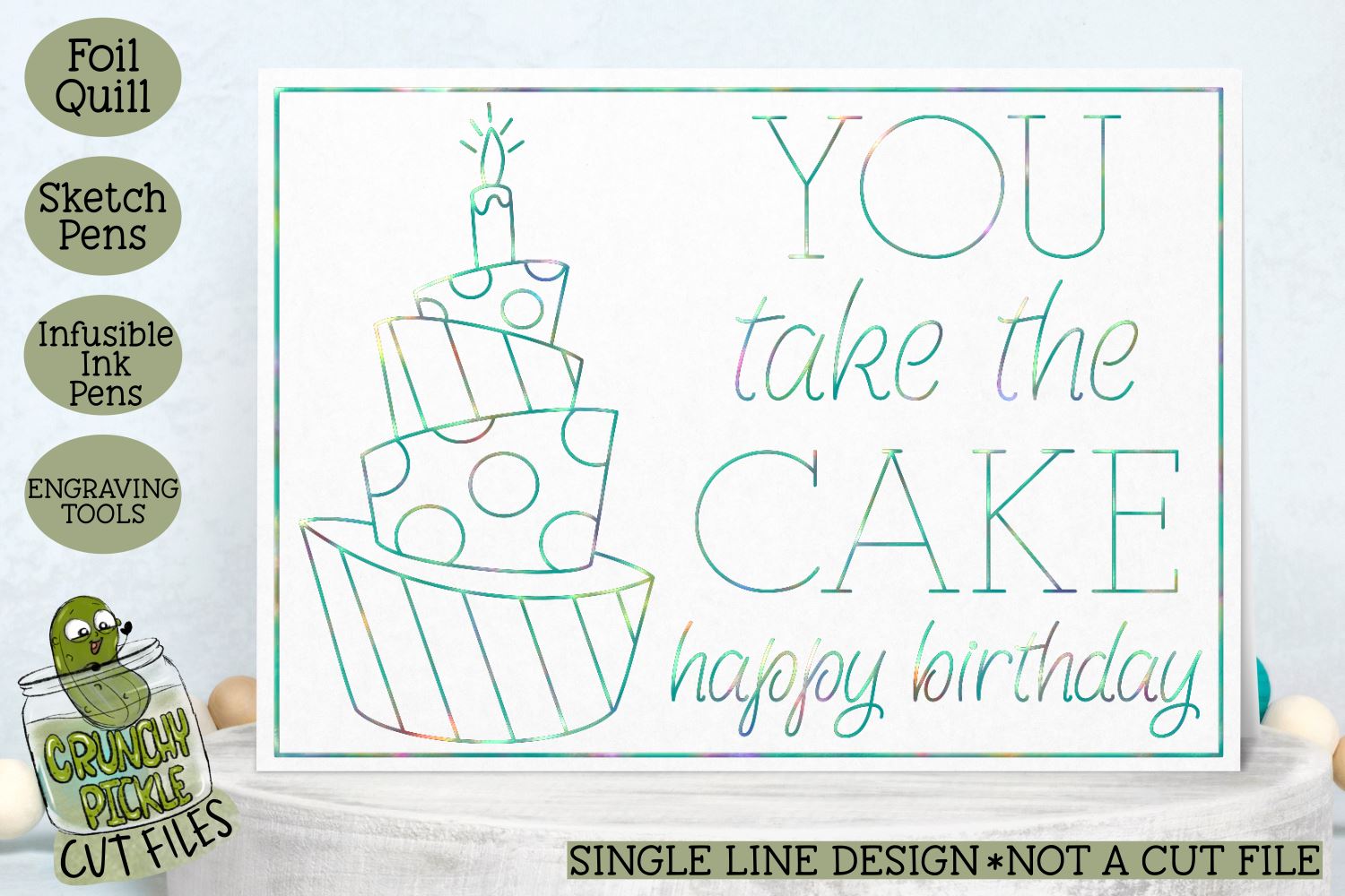 Download Foil Quill Birthday Card You Take The Cake Single Line Sketch Svg So Fontsy