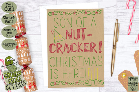 Download Foil Quill Christmas Card Son Of A Nutcracker Elf Phrase Single Line Sketch Svg So Fontsy