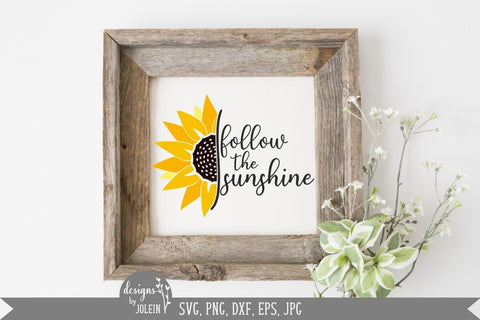 Download Follow The Sunshine Sunflower Svg Half Sunflower So Fontsy