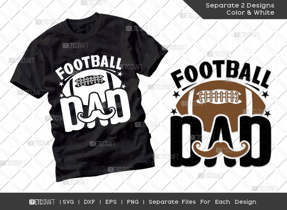 Download Football Dad Svg Cut File Dad Svg Father S Day Svg Papa Svg Sports Svg T Shirt Design So Fontsy