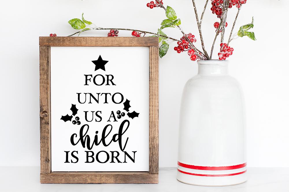 For Unto Us A Child Is Born SVG - So Fontsy