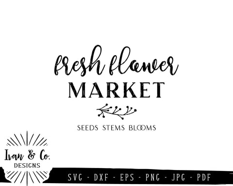 Fresh Flower Market Svg Files Farmhouse Spring Seeds Stems Blooms Svg 768281964 So Fontsy