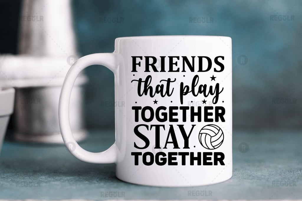 Friends That Play Together Stay Together Svg So Fontsy 3285