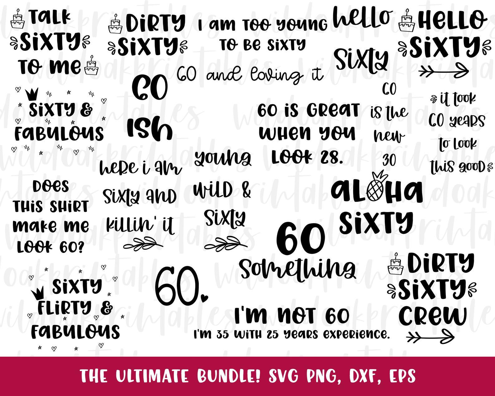 Download Funny Birthday 60 Svg Bundle 60th Birthday Svg 60 Years Old Svgs 60 Svgs Happy 60th Birthday Svgs Funny Dirty 60 Svgs Sixty Svgs So Fontsy