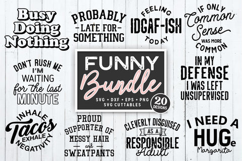 Download Funny Bundle Svg Cut File Funny Svg Bundle Quote Funny Shirt Svg Dxf Eps Png Silhouette Cricut Digital File So Fontsy