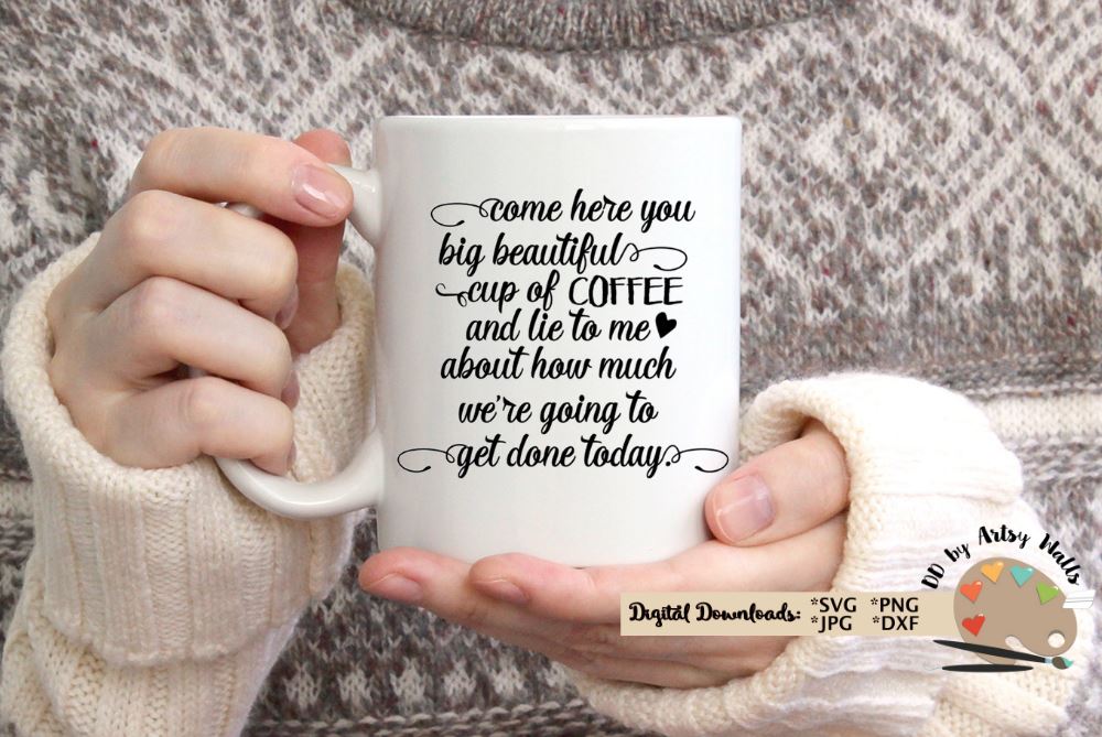 Free Free 279 Coffee Mug Quotes Svg SVG PNG EPS DXF File