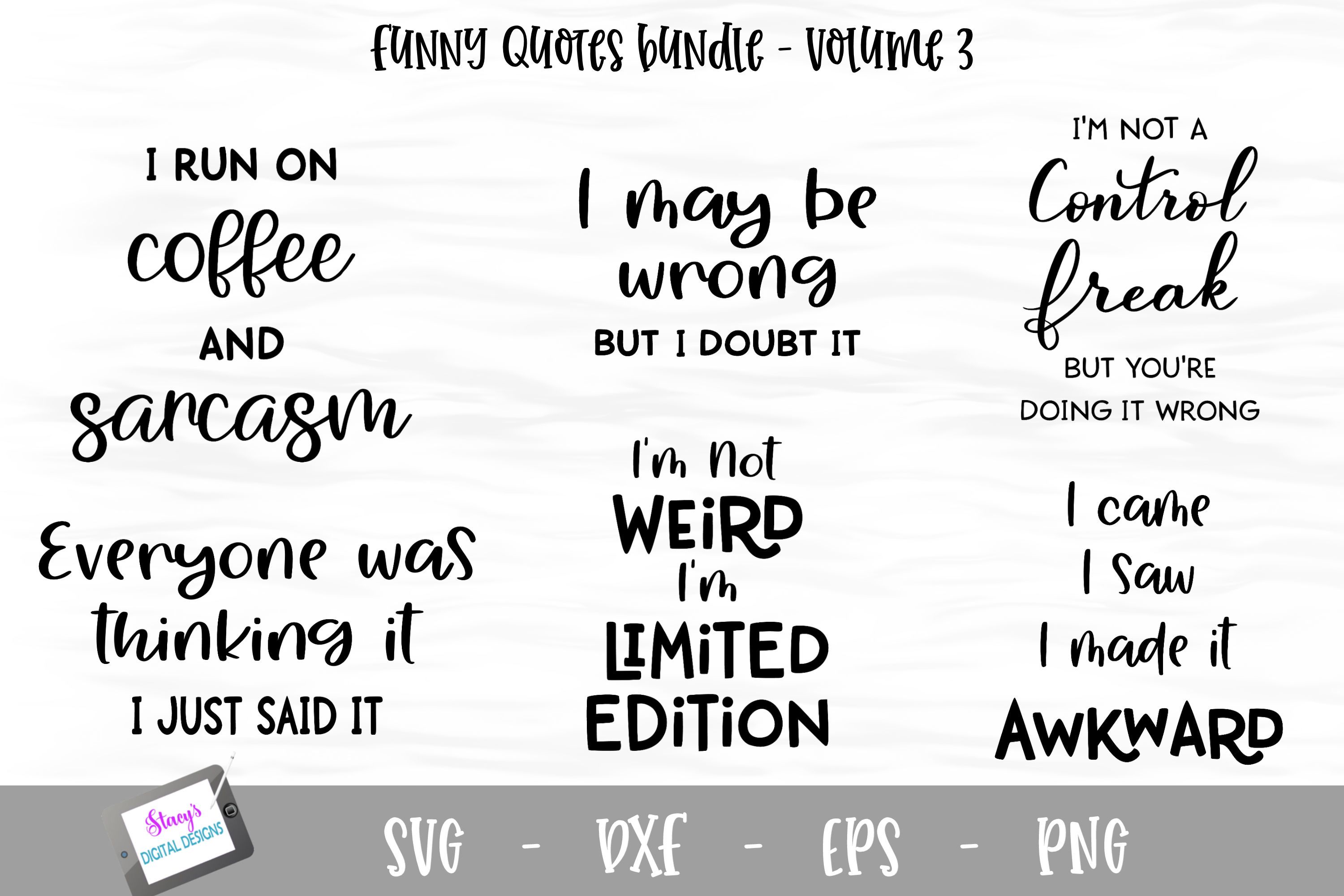 Download Funny Quotes Bundle Vol 3 6 Funny Svg Quotes So Fontsy