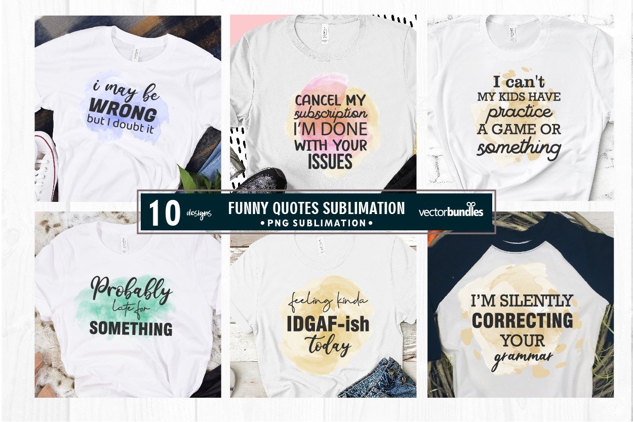 Download Funny Sarcastic Quotes Bundle Sublimation Png So Fontsy