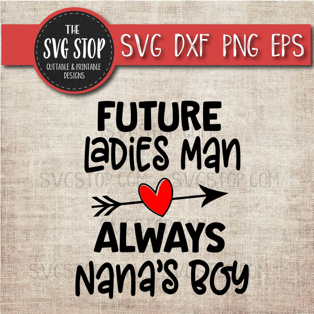 Download Future Ladies Man Always Nanas Boy - So Fontsy