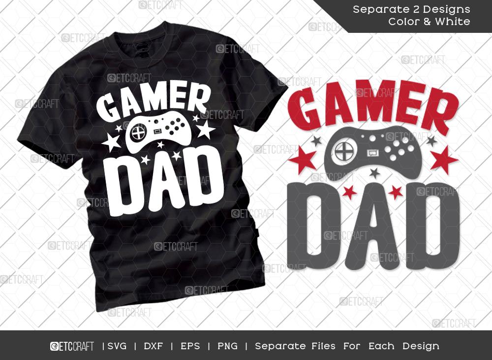 Download Gamer Dad Svg Cut File Dad Life Svg Father S Day Svg Game Controller Svg Dad Gift T Shirt Design So Fontsy