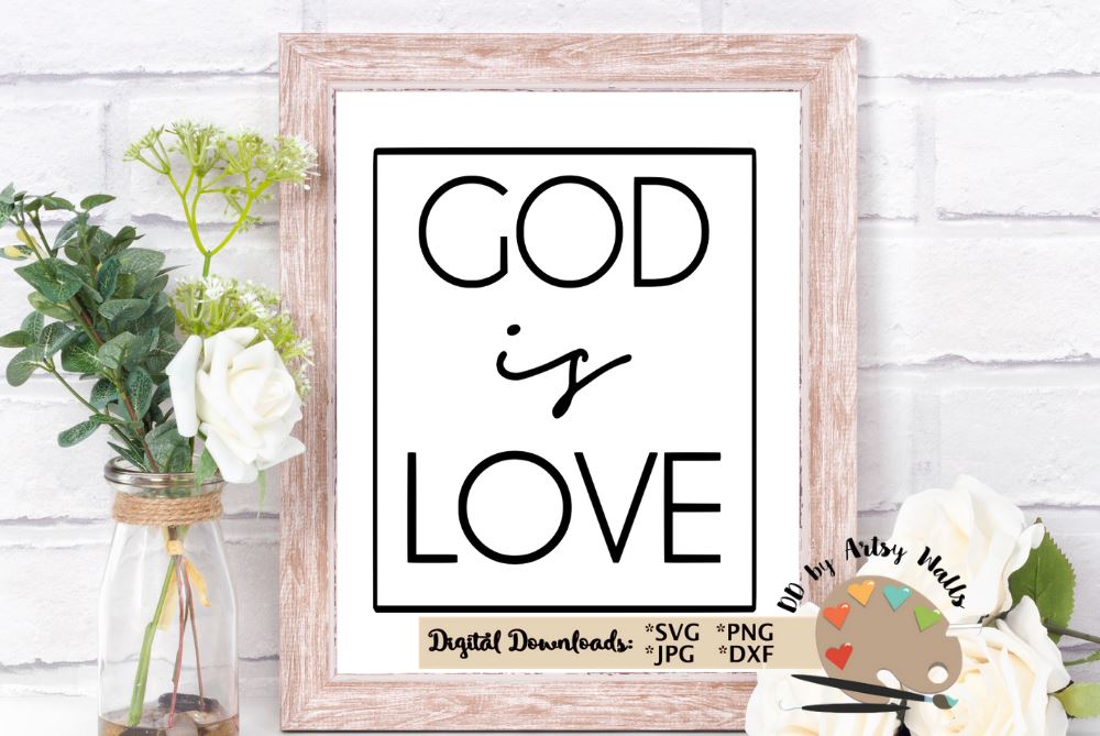 Download God Is Love Svg Christian Faith Shirt Svg God Quote Cut File So Fontsy