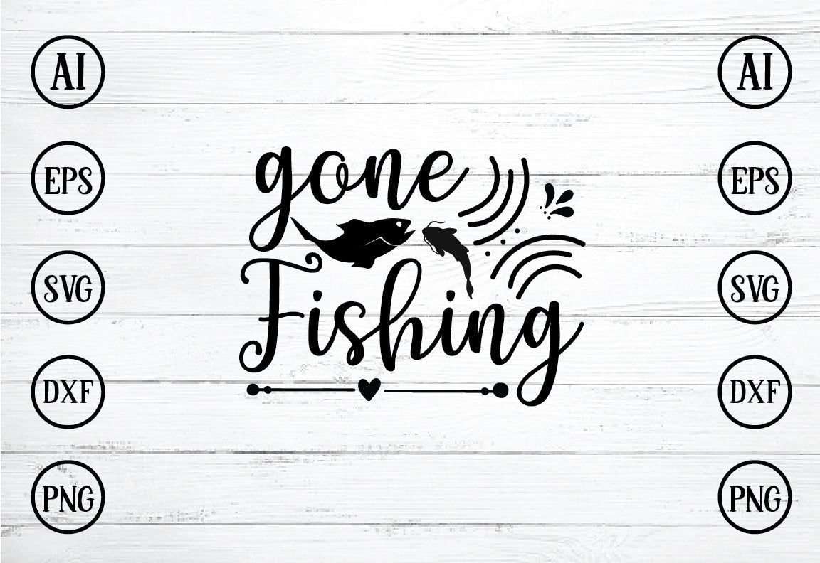 Free Free 280 Gone Fishing Sign Svg SVG PNG EPS DXF File