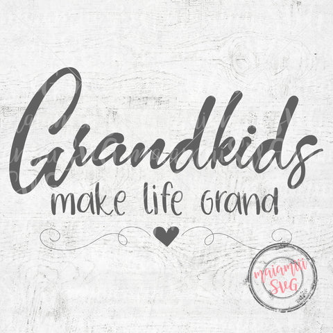 Free Free Grandkids Make Life Grand Svg 84 SVG PNG EPS DXF File