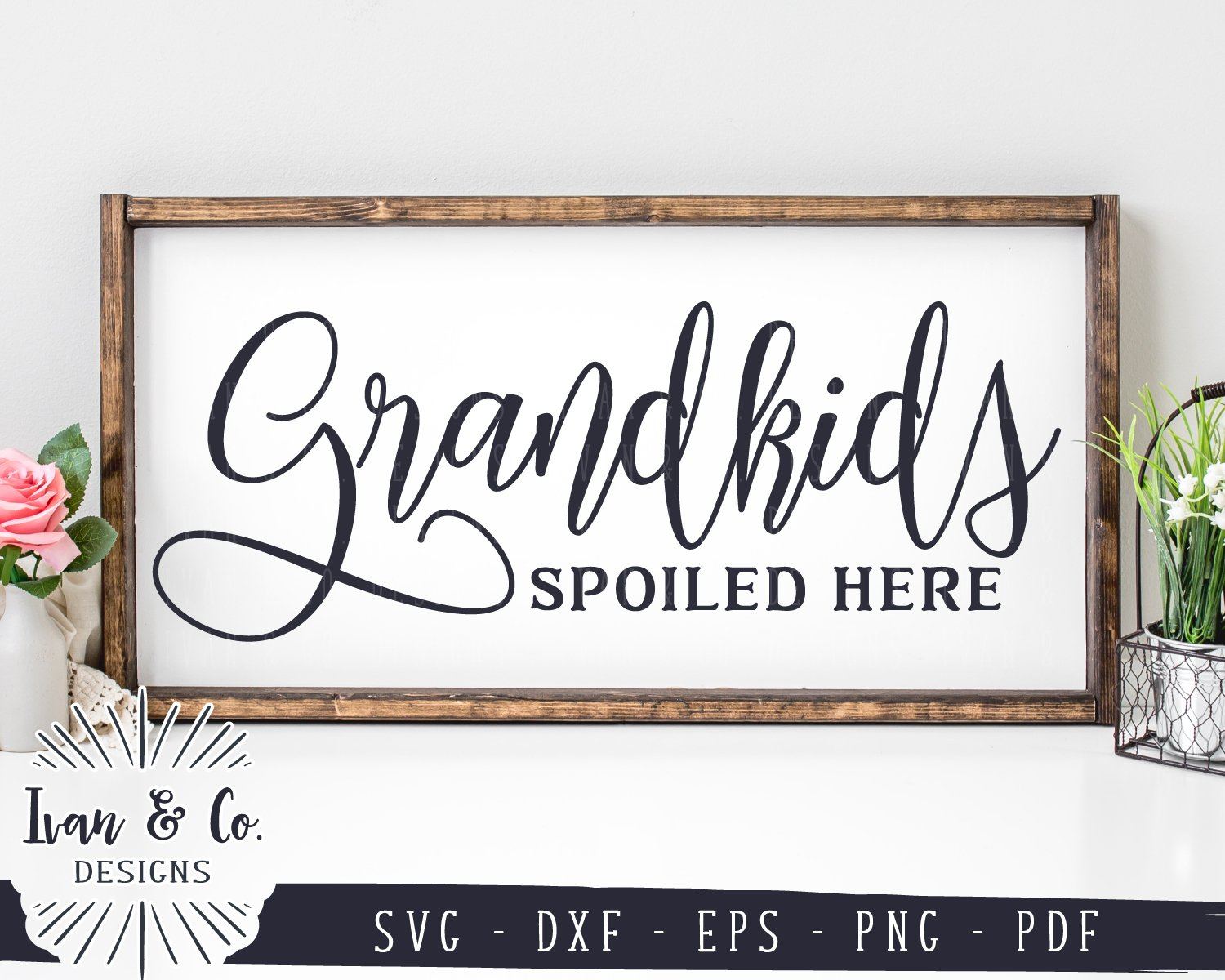 Download Grandkids Spoiled Here Svg Files Mother S Day Home Family Farmhouse Svg 985372125 So Fontsy