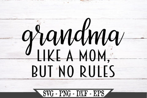 Download Grandma Definition Svg Vector Cut File Like A Mom But No Rules So Fontsy