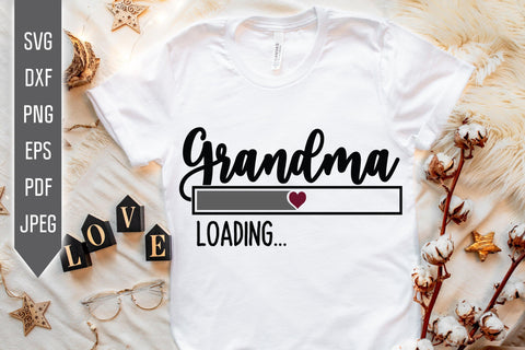 Download Grandma Loading Svg Promoted To Grandma Svg Grandmother Dxf Png Eps Grandchild Svg Granny Sayings Svg Mothers Day Svg Grandma Life So Fontsy