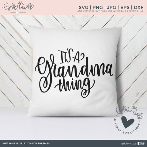 Download Grandma Svg It S A Grandma Thing Svg So Fontsy