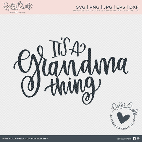 Download Grandma Svg It S A Grandma Thing Svg So Fontsy