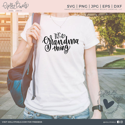 Download Grandma Svg It S A Grandma Thing Svg So Fontsy