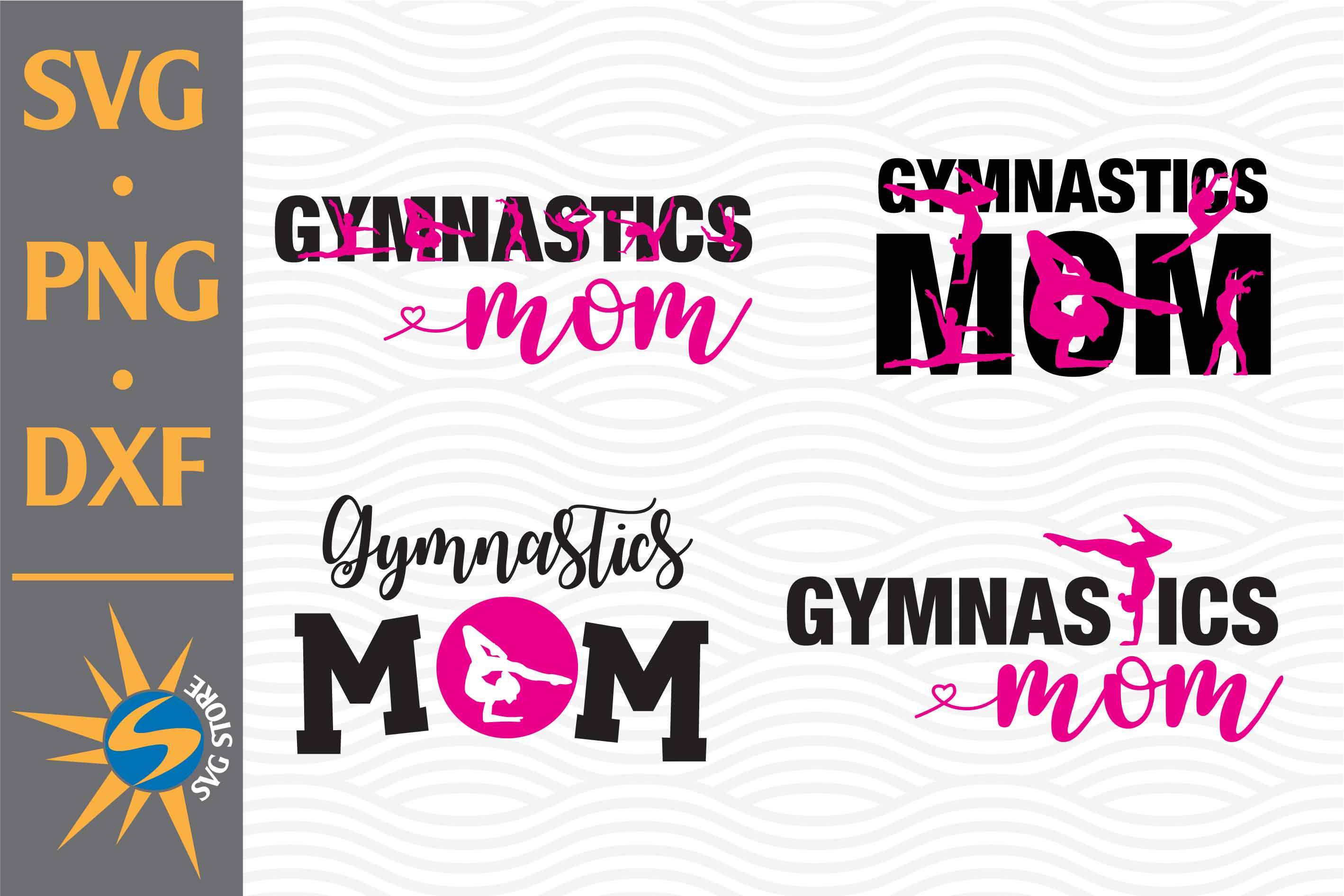 Download Gymnastic Mom Svg Png Dxf Digital Files Include So Fontsy