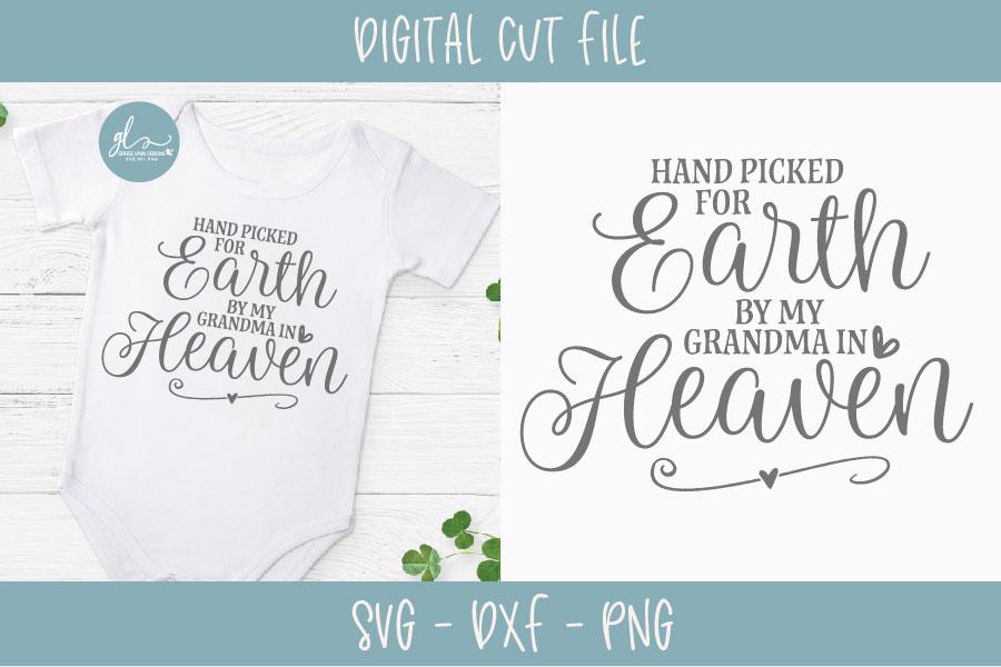 Download Hand Picked For Earth By My Grandma In Heaven Svg So Fontsy