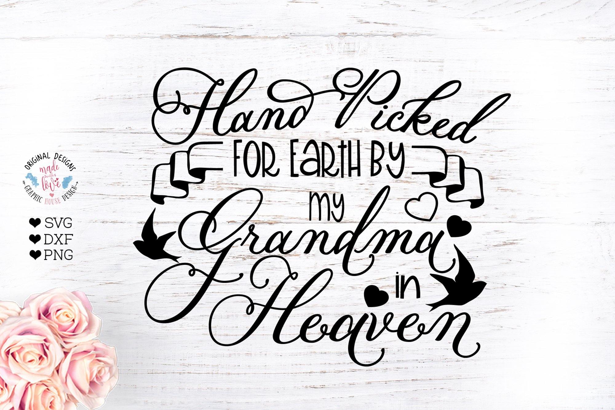 Download Handpicked For Earth By My Grandma In Heaven So Fontsy