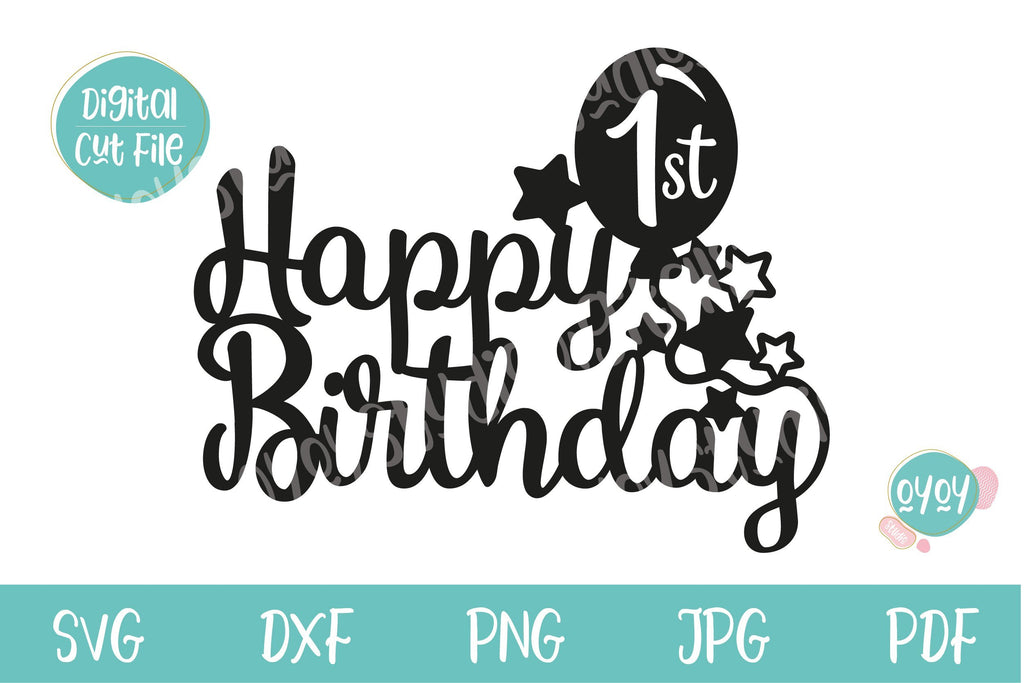 Download Happy 1st Birthday Cake Topper Svg So Fontsy