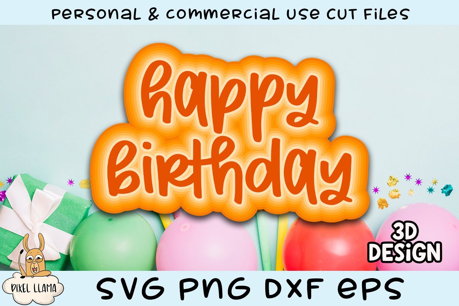 Download Happy Birthday 3d Cake Topper Svg So Fontsy