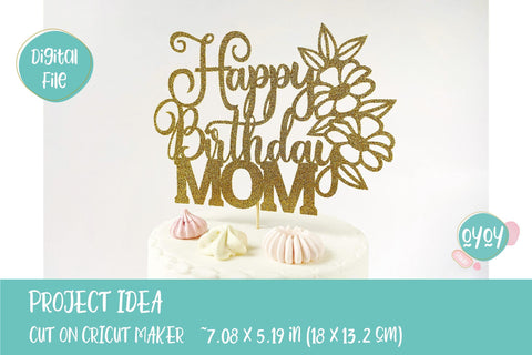 Download Happy Birthday Mom Svg Moms Birthday Cake Topper Svg So Fontsy