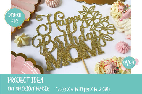Download Happy Birthday Mom Svg Moms Birthday Cake Topper Svg So Fontsy