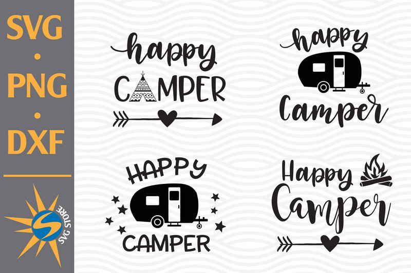 Happy Camper SVG, PNG, DXF Digital Files Include - So Fontsy