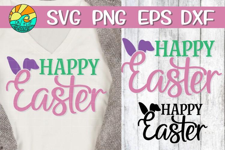 Download Products Tagged Happy Easter Bunny Ears Svg Dxf Eps Png So Fontsy