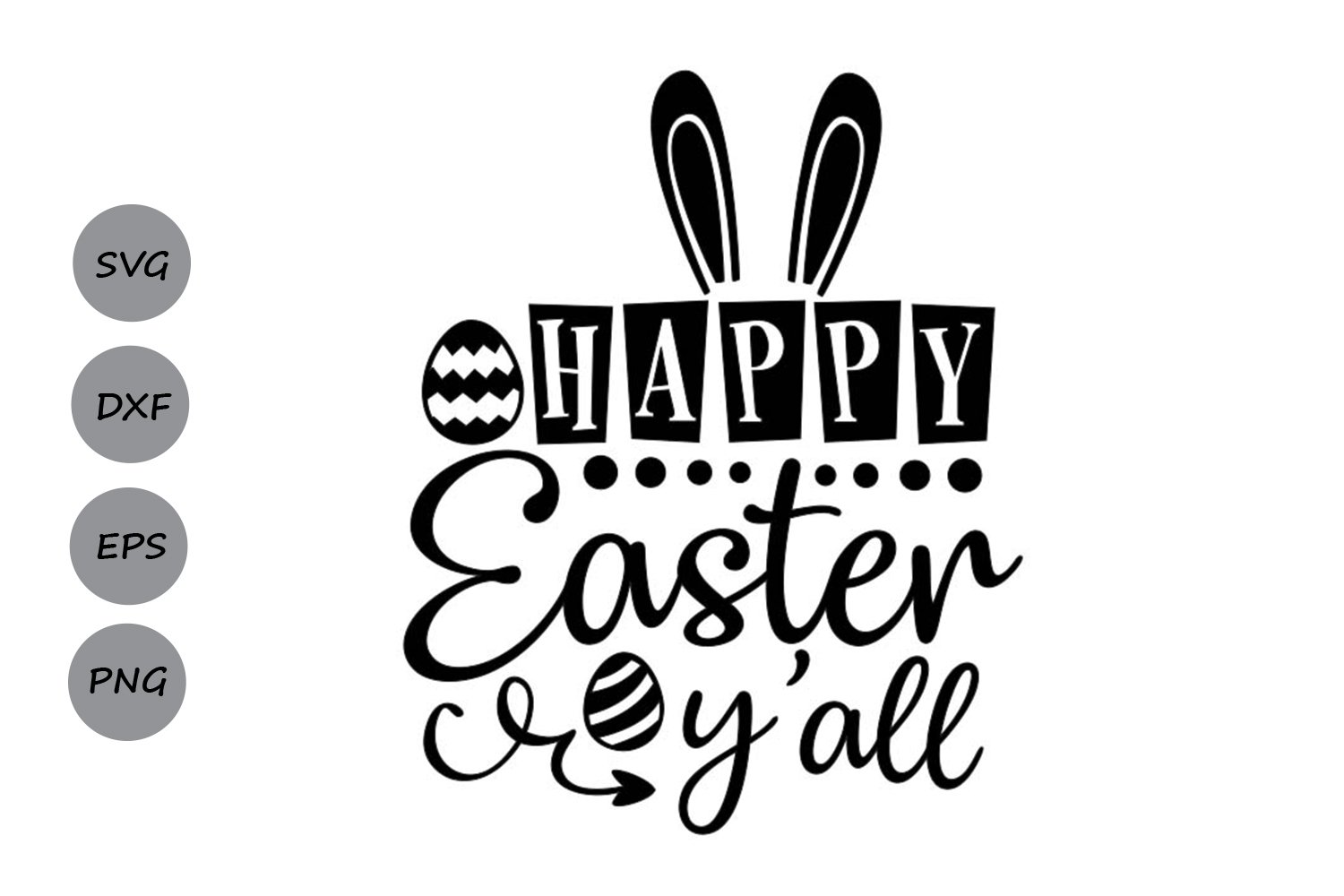 Download Happy Easter Y All Easter Svg Cutting Files So Fontsy