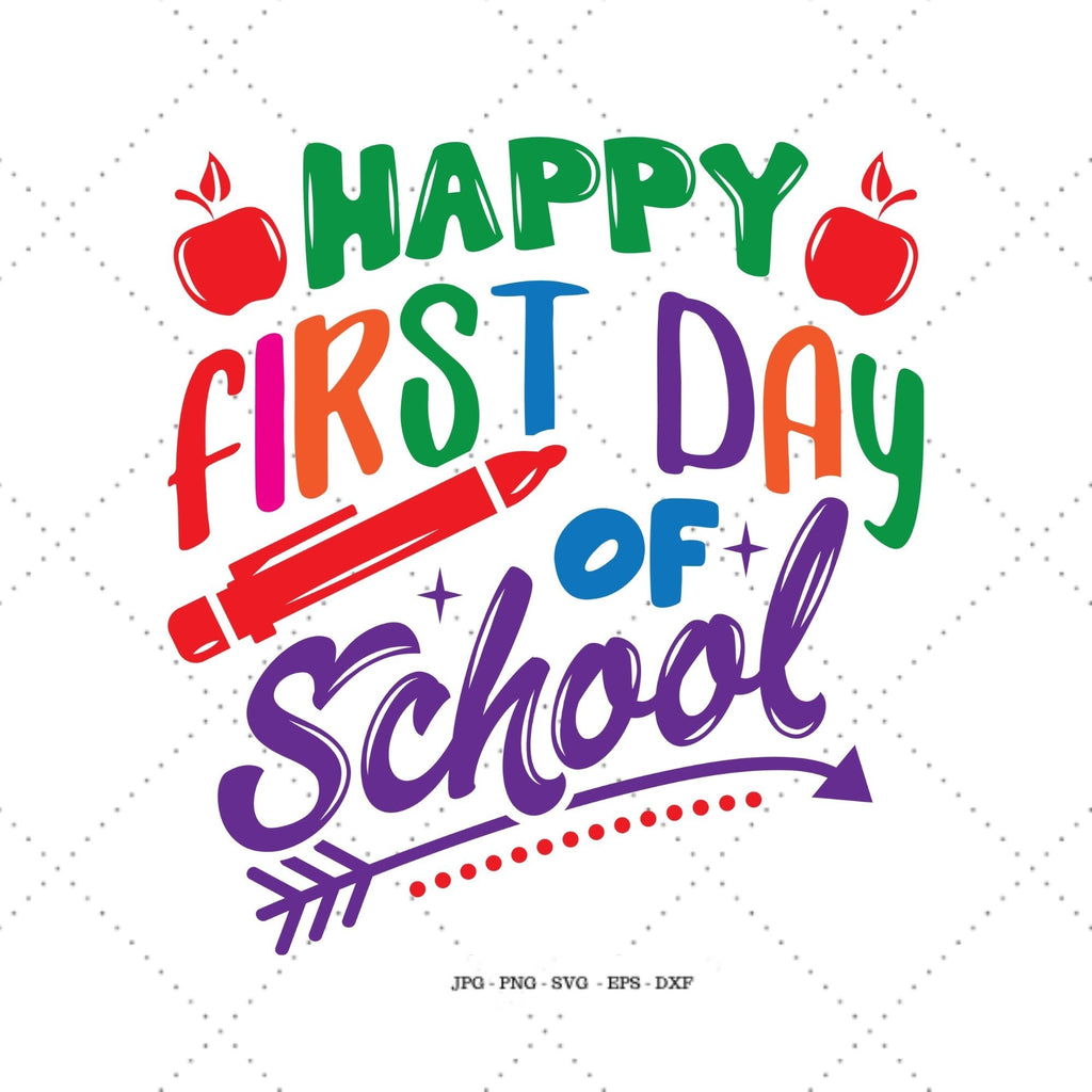 Happy First Day, Back to School, School Svg So Fontsy