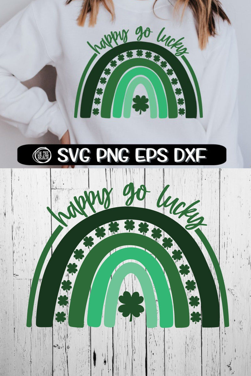 Happy Go Lucky - Shamrock - Rainbow - SVG PNG EPS DXF - So Fontsy
