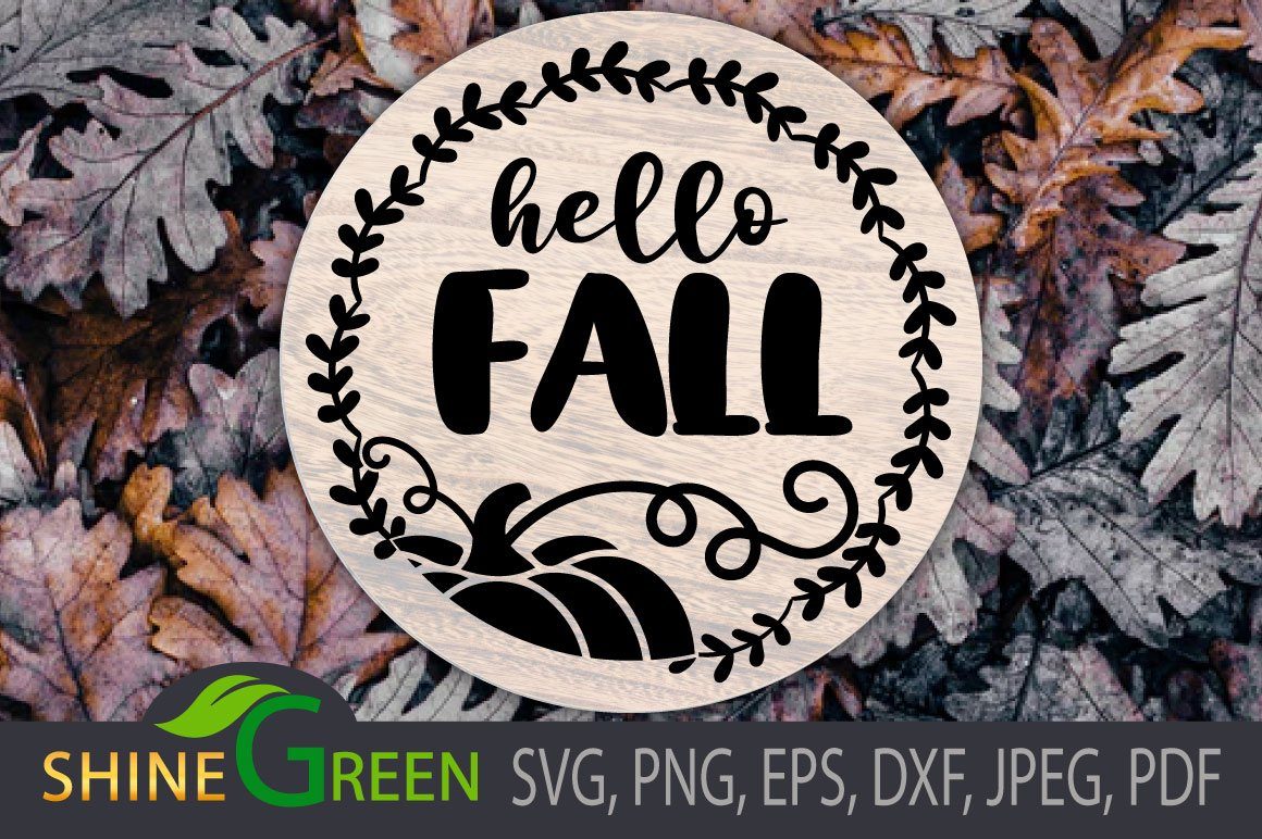 Download Hello Fall Svg For Round Wood Sign Cricut Sublimation
