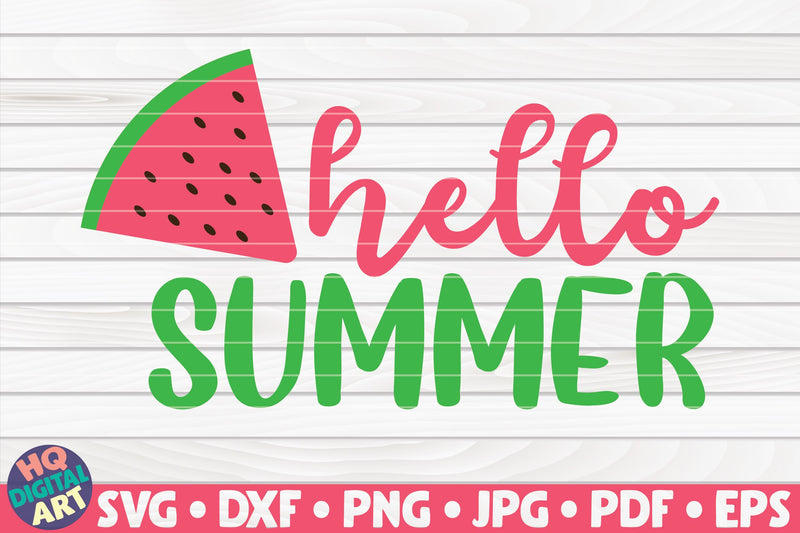 Download Hello Summer with Watermelon SVG | Summertime quote - So ...