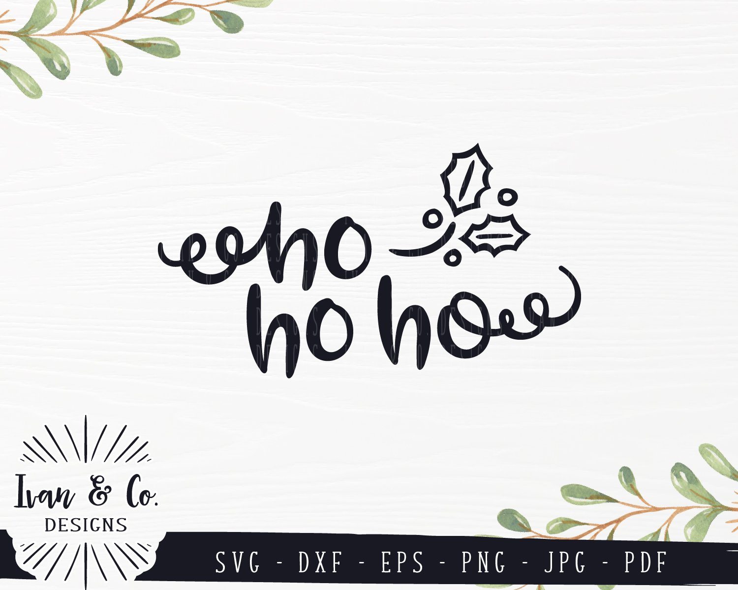 Download Ho Ho Ho Svg Files Christmas Holidays Winter Svg 850359189 So Fontsy