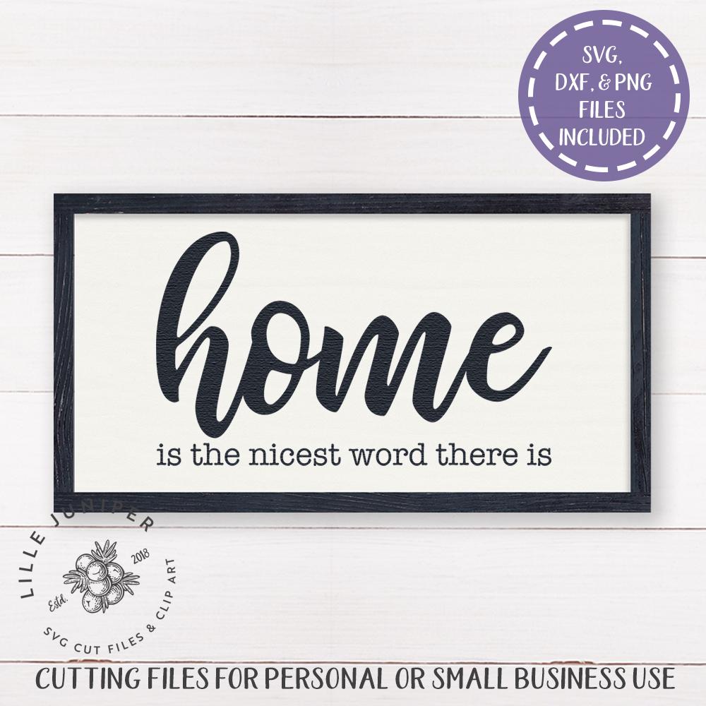 Download Home Is The Nicest Word There Is Svg Laura Ingalls Wilder Svg Family Svg Farmhouse Svg So Fontsy