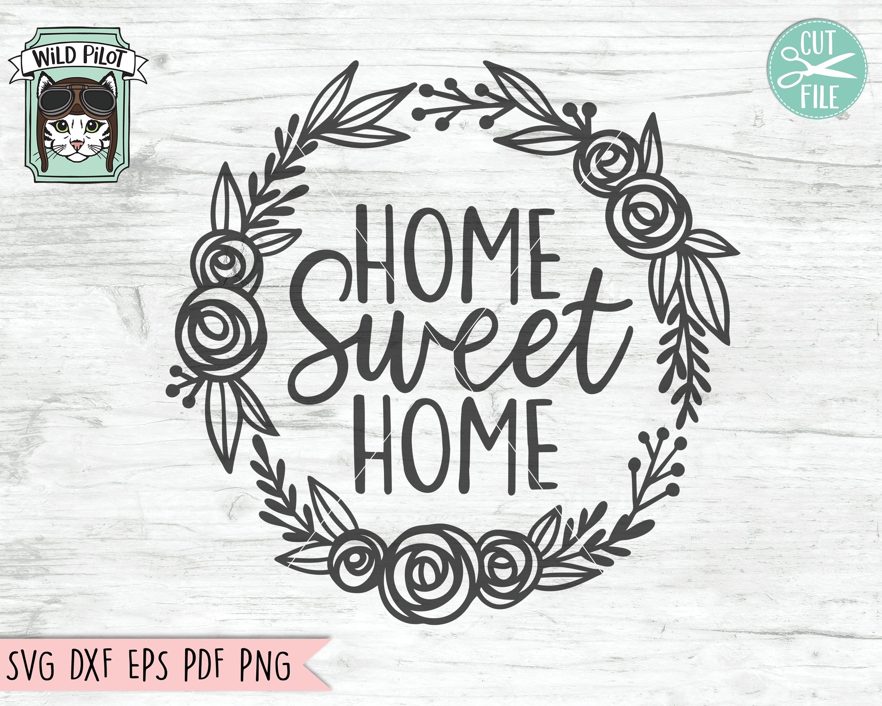 Free Free 159 Home Sweet Home Svg Files SVG PNG EPS DXF File