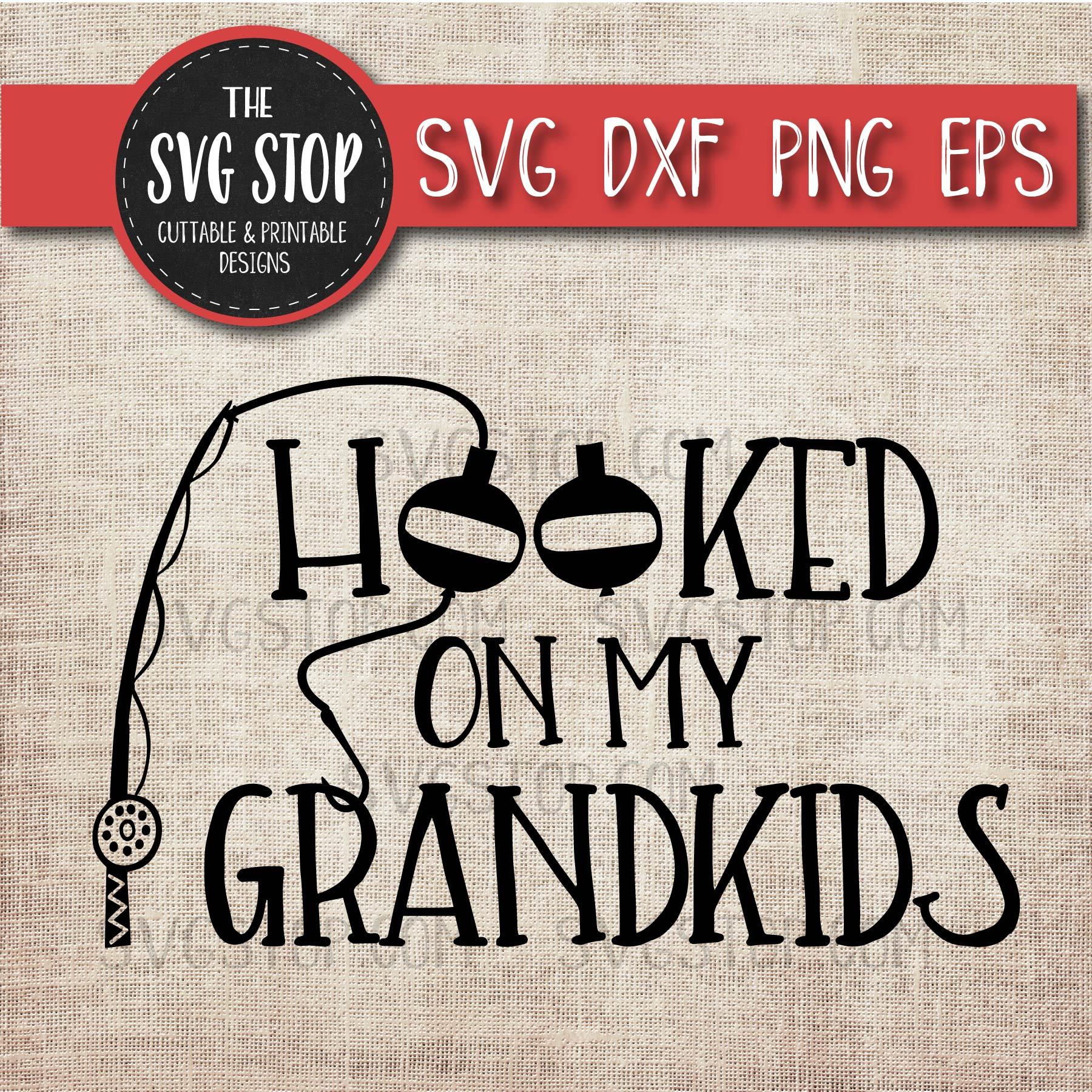 Download Hooked On My Grandkids Fathers Day Svg Fishing So Fontsy