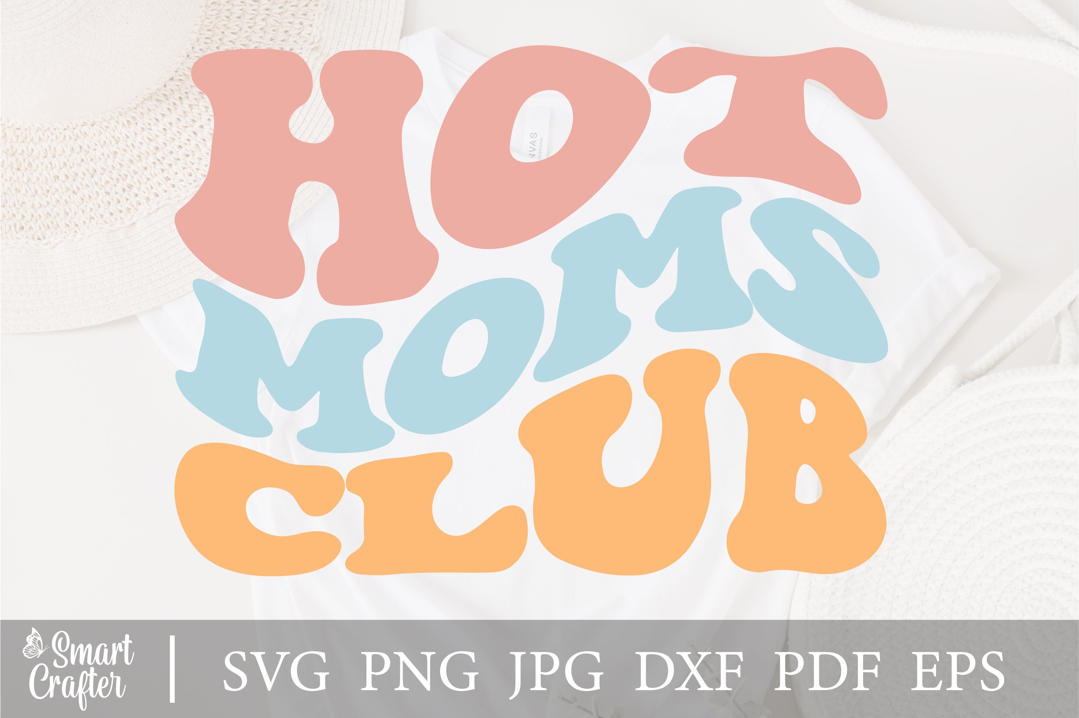 Hot Moms Club svg, Hot Moms Club svg, Mom svg, Mama svg, Mother's Day Gift  svg, Girl Mama svg, Boy Mom - So Fontsy