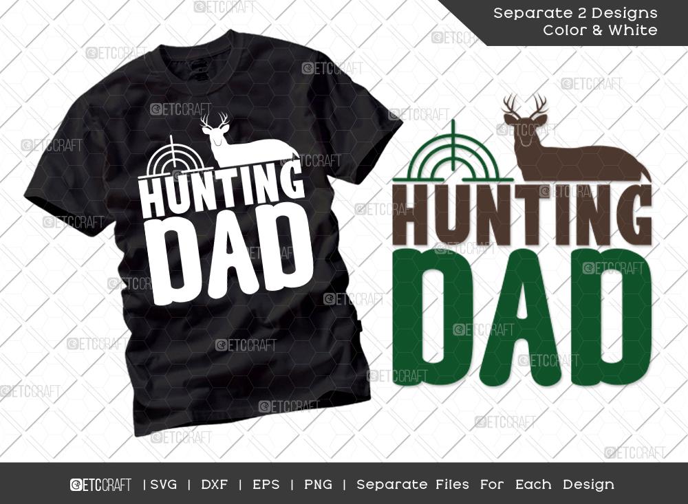 Download Hunting Dad Svg Cut File Hunter Svg Father S Day Svg Papa Svg Dad Birthday Svg T Shirt Design So Fontsy