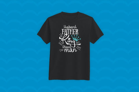 Download Husband Father King Slogan Svg Fathers Day Gift So Fontsy