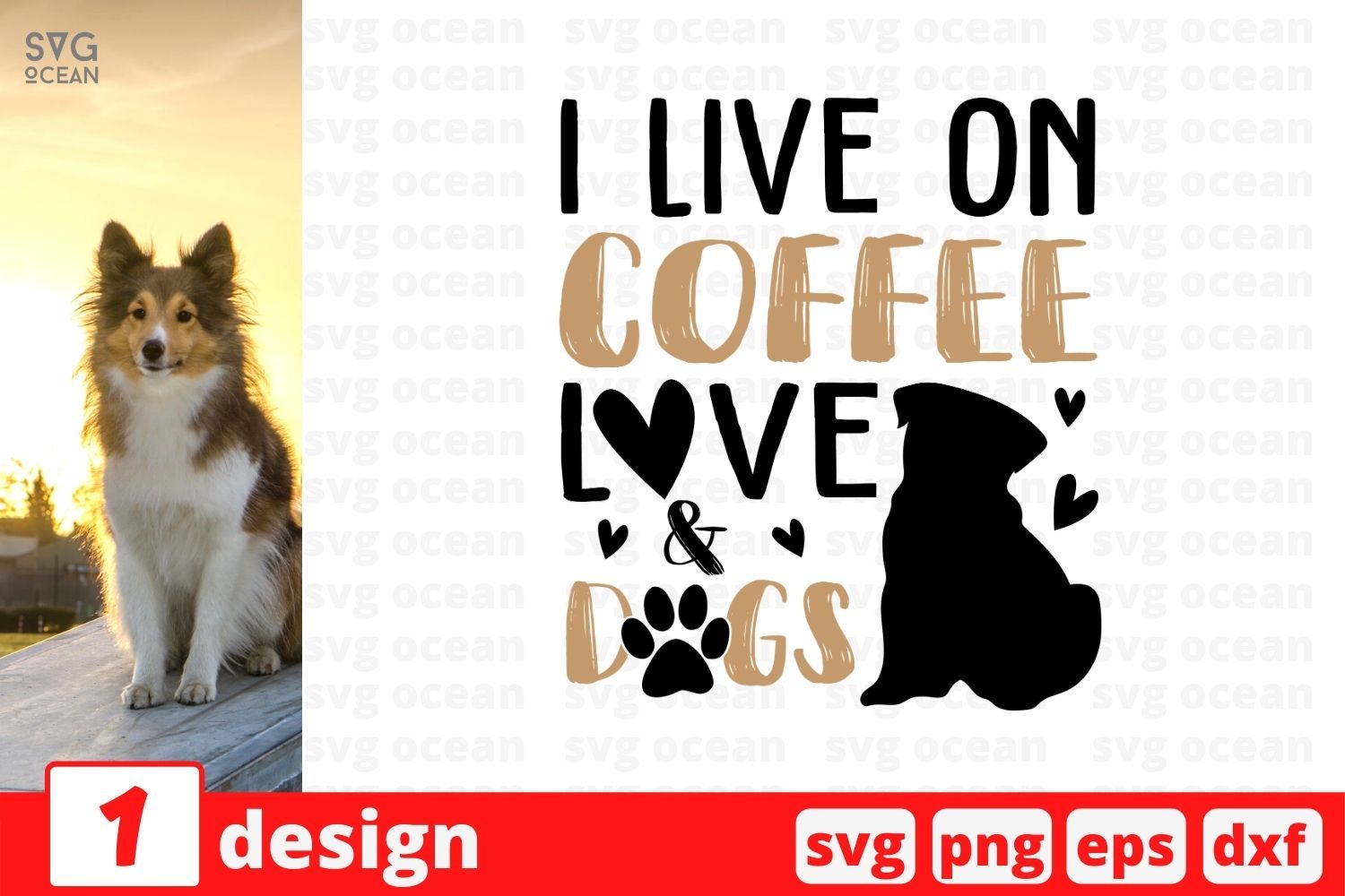 I Live On Coffee Love Dogs Svg Cut File So Fontsy