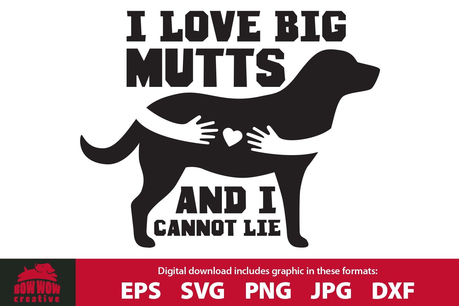 Download I Like Big Mutts And I Cannot Lie Funny Dog Quote Svg Cutting File So Fontsy