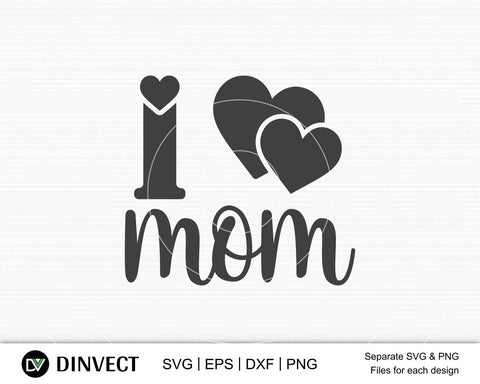 Free Free 206 I Love Mom Svg SVG PNG EPS DXF File