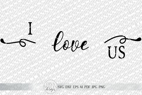 Download I Love Us Svg Farmhouse Sign Svg Set Valentine S Day Svg Dxf And More Printable So Fontsy